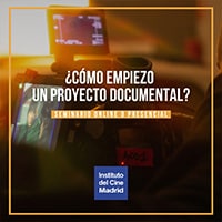 ¿Cómo empiezo un proyecto documental?